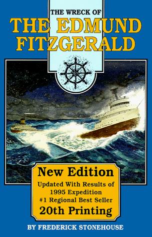 Frederick Stonehouse: The Wreck of the Edmund Fitzgerald (Paperback, 1996, Avery Color Studios)