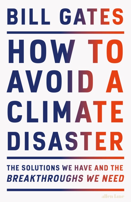 Bill Gates: How to Avoid a Climate Disaster (Hardcover, 2021, Penguin Books, Limited)