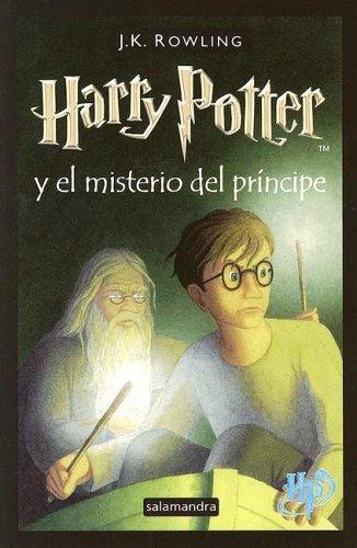 J. K. Rowling: Harry Potter y el misterio del principe (Spanish language, 2006, Salamandra)