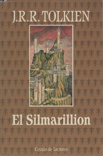 J.R.R. Tolkien, Christopher Tolkien, Ted Nasmith: El Silmarillion (Hardcover, Spanish language, 1991, Circulo de Lectores)