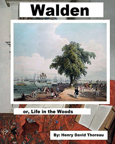 Henry David Thoreau: Walden . (Paperback, 2018, Createspace Independent Publishing Platform, CreateSpace Independent Publishing Platform)