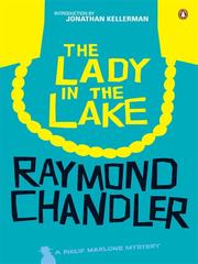 Raymond Chandler: The Lady in the Lake (2008, Penguin Group UK)