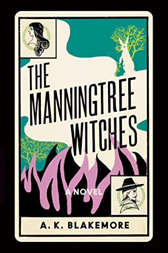 A. K. Blakemore: The Manningtree Witches (Hardcover, 2021, Catapult)