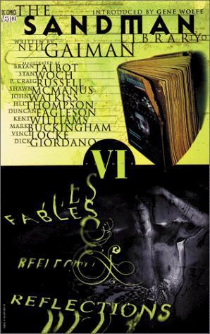 Neil Gaiman: The Sandman, Vol. 6: Fables and Reflections (1993)