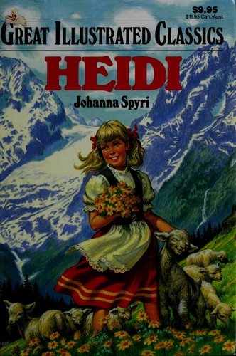 Johanna Spyri: Heidi (Great Illustrated Classics) (Hardcover, 1992, Playmore Publishers)