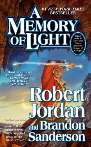 Robert Jordan, Brandon Sanderson: A Memory of Light (Paperback, 2013, Tor Fantasy)