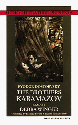 Fyodor Dostoevsky, Debra Winger, Richard Pevear, Larissa Volokhonsky: The Brothers Karamazov (AudiobookFormat, 1993, Brand: Audio Literature, Audio Literature)