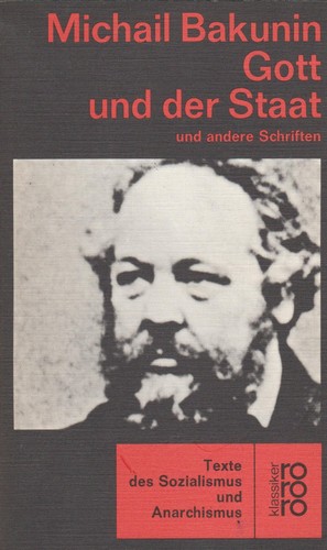 Mikhail Aleksandrovich Bakunin: Gott und der Staat (German language, 1969, Rowohlt Verlag)