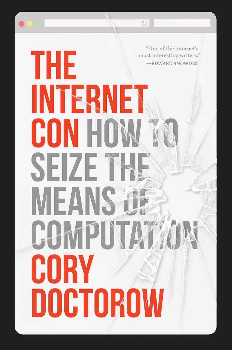 Cory Doctorow: Internet Con (2023, Verso Books)