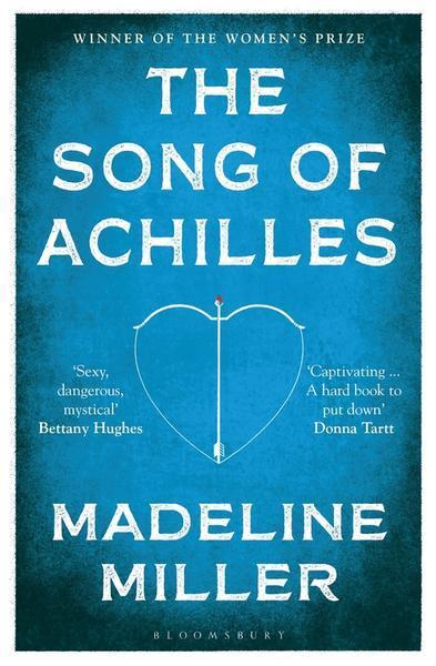 Madeline Miller: The Song of Achilles (Bloomsbury Publishing plc)