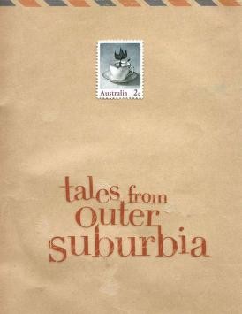 Shaun Tan: Tales from outer suburbia (2008, Allen & Unwin)