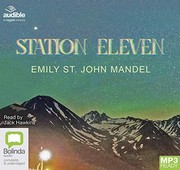 Emily St. John Mandel: Station Eleven (2018, Bolinda/Audible audio)