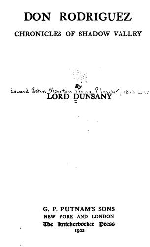 Lord Dunsany: Don Rodriguez (1922, G. P. Putnam's Sons)