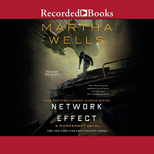 Martha Wells: Network Effect (AudiobookFormat, 2020, Recorded Books, Inc. and Blackstone Publishing)