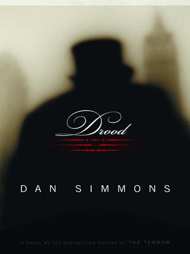 Dan Simmons: Drood (EBook, 2009, Little, Brown and Company)