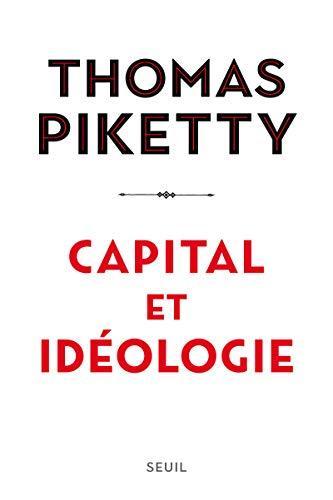 Ursel Schäfer, Enrico Heinemann, Stefan Lorenzer, André Hansen, Nastasja S. Dresler, Thomas Piketty: Capital et idéologie (French language, 2019, Éditions du Seuil)