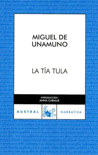 Miguel de Unamuno: La tía Tula (Paperback, Spanish language, 2007, Espasa-Calpe)