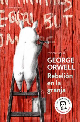 George Orwell, Marcial Souto: Rebelión en la granja (Paperback, Spanish language, 2014, Debolsillo)