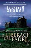 Elizabeth George: E liberaci dal padre (Paperback, Italiano language, 2002, TEA)