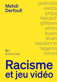 DERFOUFI MEHDI: Racisme et jeu vidéo (Paperback, Français language, 2021, MSH PARIS)