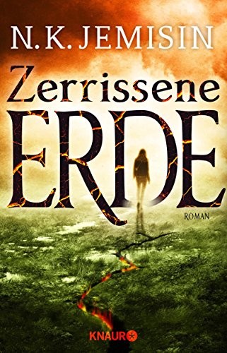 Jemisin N. K.: Zerrissene Erde (Paperback, German language, 2018, Knaur Taschenbuch)