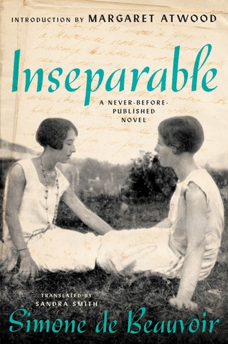 Margaret Atwood, Simone de Beauvoir, Sandra Smith, Simone de Beauvoir: Inseparable (Hardcover, 2021, Ecco)