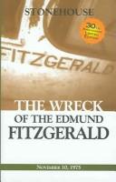 Frederick Stonehouse: The Wreck of the Edmund Fitzgerald (Hardcover, 2006, Avery Color Studios)