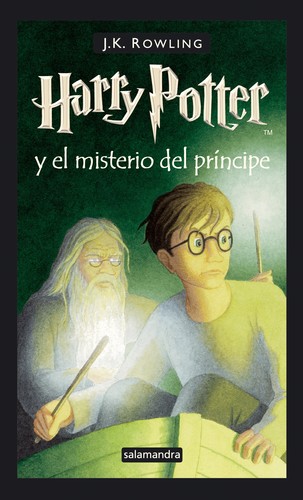 J. K. Rowling: Harry Potter y el misterio del principe (Hardcover, Spanish language, 2006, Salamandra)