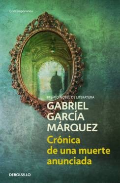 Gabriel García Márquez: Crónica de una muerte anunciada (2012, Debolsillo)
