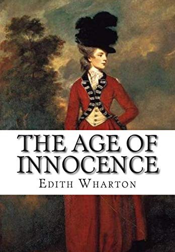 Edith Wharton, Edith Wharton: The Age of Innocence (Paperback, 2020, Createspace Independent Publishing Platform, CreateSpace Independent Publishing Platform)