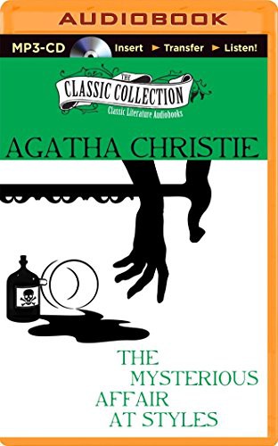 Agatha Christie, Ralph Cosham: Mysterious Affair at Styles, The (AudiobookFormat, 2014, The Classic Collection, Classic Collection)