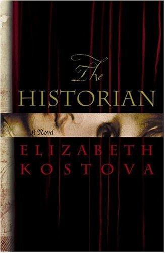 Elizabeth Kostova: The historian (2005, Little, Brown and Co.)