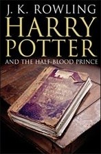 J. K. Rowling: Harry Potter and the Half-Blood Prince (2005, Raincoast Books)