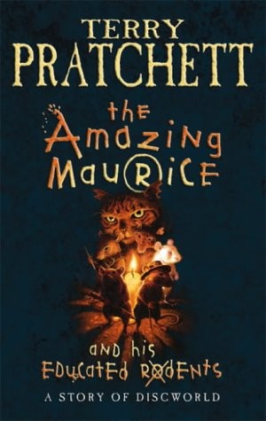 Terry Pratchett: The Amazing Maurice and His Educated Rodents [Hardcover] (Hardcover, 2001, Doubleday and Company)
