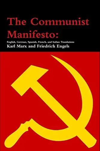 Karl Marx, Friedrich Engels: The Communist Manifesto: English, German, Spanish, French, and Italian Translations (2016)