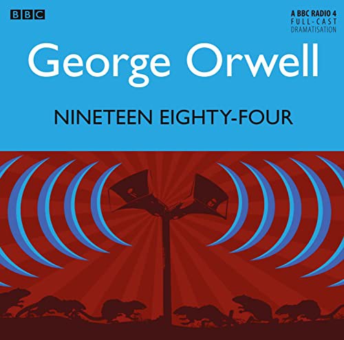 George Orwell, Christopher Eccleston, Pippa Nixon, Tim Pigott-Smith: Nineteen Eighty-four (AudiobookFormat, 2013, BBC Books)