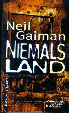 Neil Gaiman, Anthony Head, Benedict Cumberbatch, Christopher Lee, Full Cast, David Harewood, David Schofield, James McAvoy, Natalie Dormer, Sophie Okonedo: Niemalsland. (Hardcover, German language, 1997, Hoffmann & Campe)