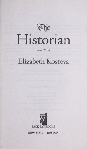 Elizabeth Kostova: The historian (2006, Back Bay Books)