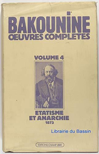 Mikhail Aleksandrovich Bakunin: Étatisme et anarchie : 1873... (French language, 1976, Éditions Champ libre)