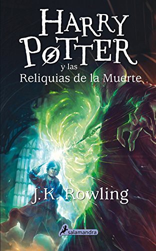 J. K. Rowling, J.K Rowling: Harry Potter y las reliquias de la muerte (Hardcover, 2013, Salamandra Infantil y Juvenil)