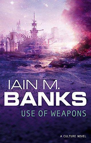 Iain M. Banks: Use of Weapons (Culture, #3) (1992)