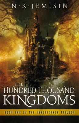 N. K. Jemisin: The Hundred Thousand Kingdoms (2010, Orbit)