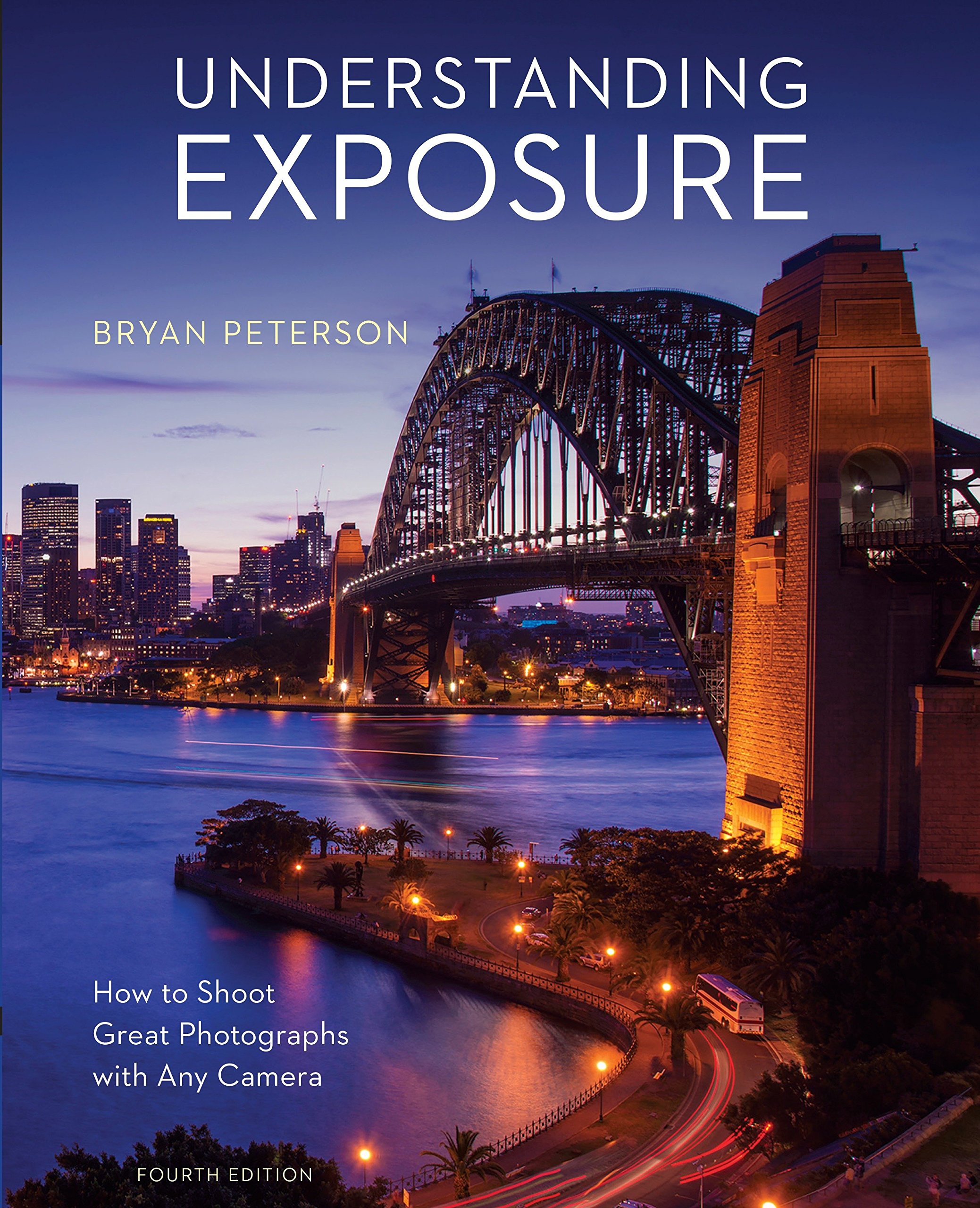 Bryan Peterson: Understanding Exposure (EBook, 2016, Amphoto Books)