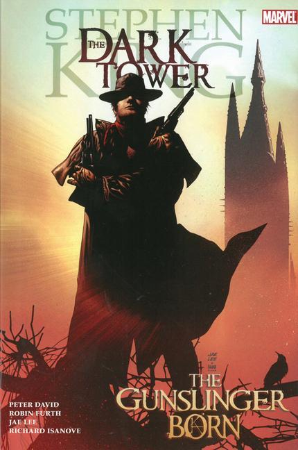 Stephen King, Jae Lee, Richard Isanove, Peter David, Robin Furth, Robin Furth: Dark Tower (Hardcover, 2007, Marvel Comics)