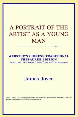 ICON Reference: A Portrait of the Artist as a Young Man (Webster's Chinese-Traditional Thesaurus Edition) (2006, ICON Reference)