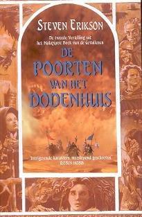 Steven Erikson: Het Malazijnse Rijk 2: De Poorten van het Dodenhuis (Dutch language, 2001, Meulenhoff)