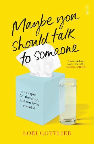 Lori Gottlieb: Maybe You Should Talk To Someone (Paperback, 2019, Scribe)