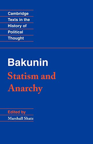 Mikhail Aleksandrovich Bakunin: Statism and anarchy (1976, Revisionist Press)