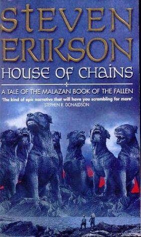 Steven Erikson: House of chains (Paperback, 2003, Bantam Books)