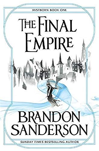 The Final Empire (2009, Gollancz, imusti)